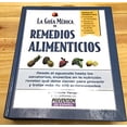 thumbnail image 1 of Pre-Owned La Guía Médica de Remedios Alimenticios: desde el aguacate hasta las zanahorias, expertos en la nutricion revelan que debe comer para prevenir y trat... (Hardcover) 1579543480 9781579543488, 1 of 1