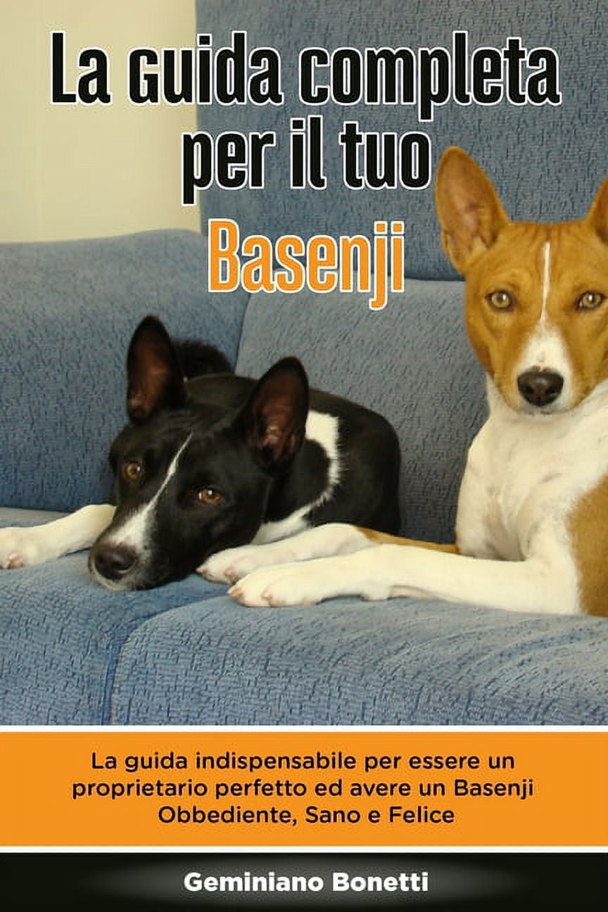 La Guida Completa per Il Tuo Basenji (Paperback)