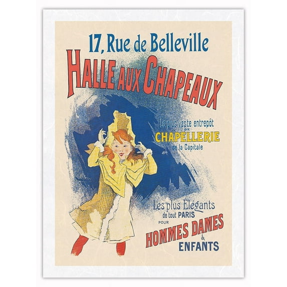 La Halle aux Chapeaux Hat Store - Paris France - Vintage French Advertising Poster by Jules Chéret c.1891 - Japanese Unryu Rice Paper Art Print 24 x 32 in