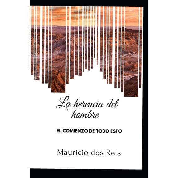 La Herencia del Hombre (Paperback)