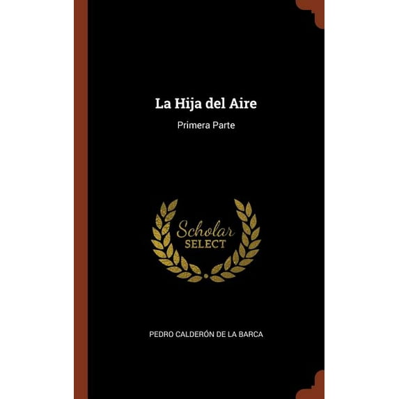 La Hija del Aire : Primera Parte (Hardcover)