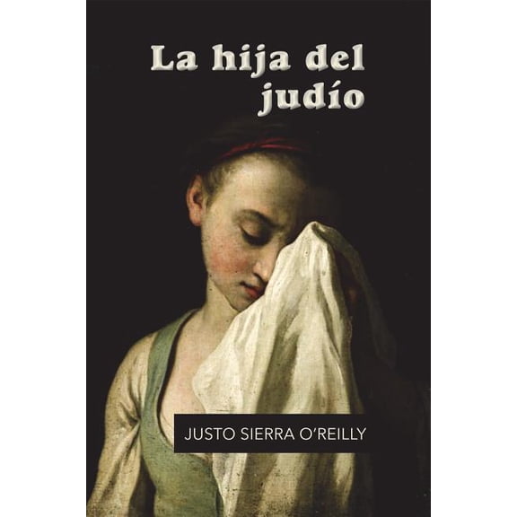 La hija del judo (Paperback) by Justo Sierra O'Reilly