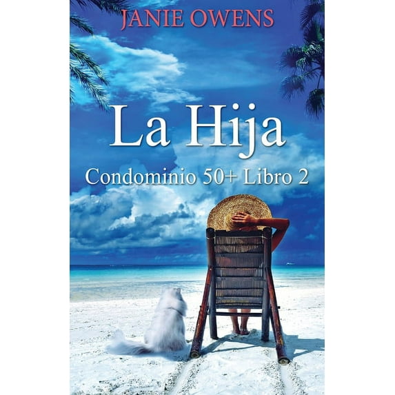 Condominio 50+: La Hija (Paperback)