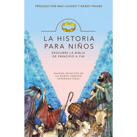 La Historia Para Niños: Descubre La Biblia de Principio a Fin, (Paperback)