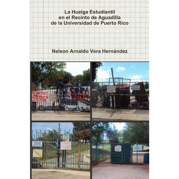La Huelga Estudiantil en el Recinto de Aguadilla de la Universidad de Puerto Rico, (Paperback)