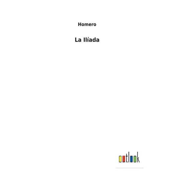 La Ilada, (Paperback)