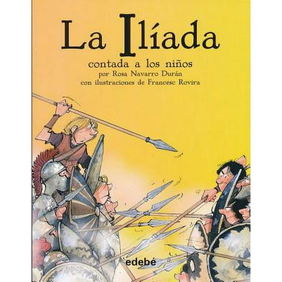 La Iliada Contada a Los Ninos (Paperback)