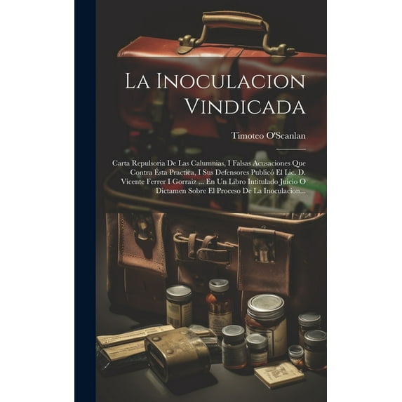 La Inoculacion Vindicada (Hardcover)