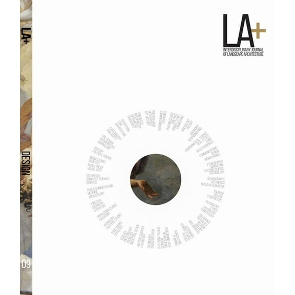 La+ Interdisciplinary Journal of Landscape Architecture: LA+ Design (Paperback)