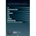 thumbnail image 1 of La Intervención del Estado En Las Crisis Bancarias. Disciplina Jurídico Publica (Paperback), 1 of 1