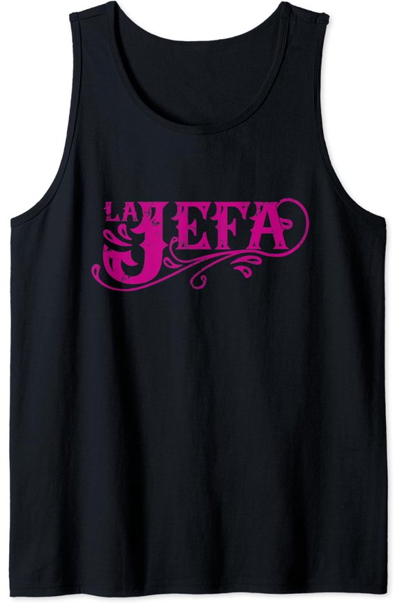 La Jefa The Boss In Spanish Mexican Quote Tank Top Size S-3XL