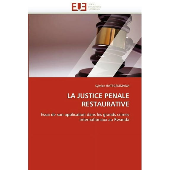Omn.Univ.Europ.: La Justice Penale Restaurative (Paperback)