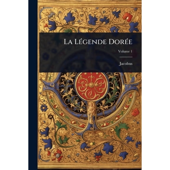 La L(c)gende Dor(c)e, (Paperback)