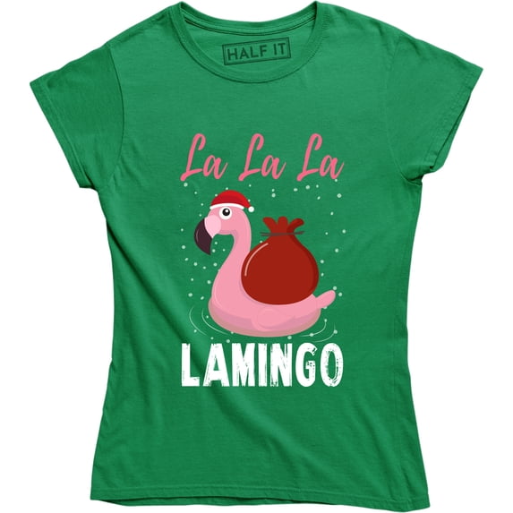La La La Lamingo - Funny Christmas Holiday Women's Gift T-Shirt
