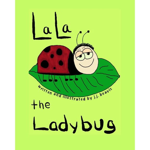 La La the Ladybug La La the Ladybug, Book 1, (Paperback)