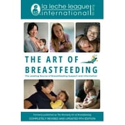 La Leche League International Book The Art of Breastfeeding Completely Revised and Updated 9th Edition, Paperback