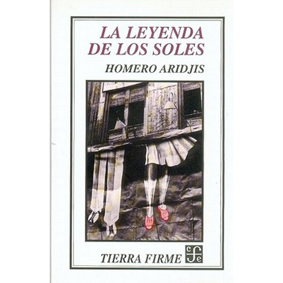 La Leyenda de Los Soles (Paperback) by Homero Aridjis