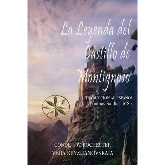 La Leyenda del Castillo de Montignoso, (Paperback)