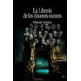 thumbnail image 1 of La Libreria de Los Rincones Oscuros, (Paperback), 1 of 1