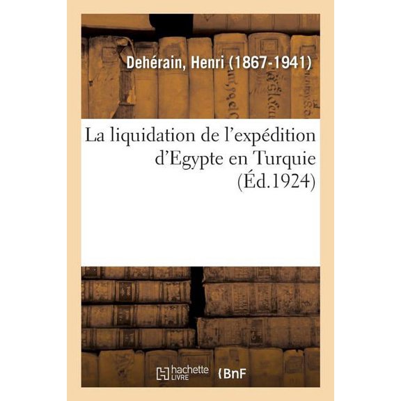 Liquidation De L'exp Dition D'egypte En Turquie