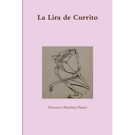 La Lira de Currito, (Paperback)
