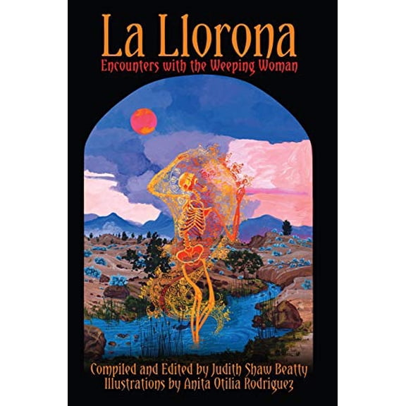 Pre-Owned La Llorona: Encounters with the Weeping Woman Paperback