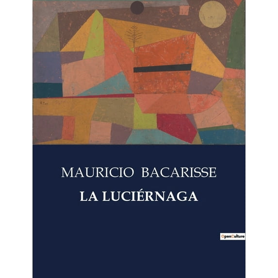 La Luciérnaga: La lucha silenciosa entre la luz y la oscuridad, (Paperback)