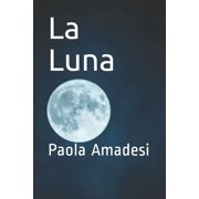 La Luna Paola Amadesi Paperback