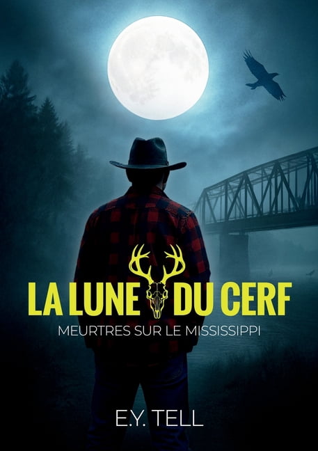 La Lune du cerf: Meurtres sur le Mississippi, (Paperback)