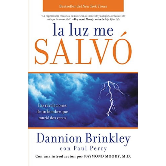 Pre-Owned La Luz Me Salvo: Las Revelaciones de un Hombre Que Murio DOS Veces Paperback