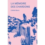 La M moire Des Chardons, Paperback