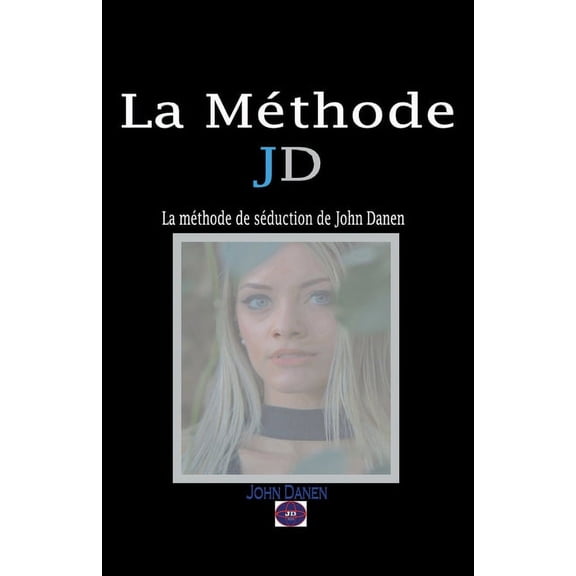 La Mthode JD, (Paperback)