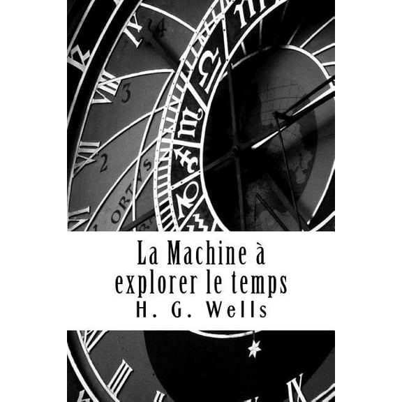 La Machine explorer le temps (Paperback)