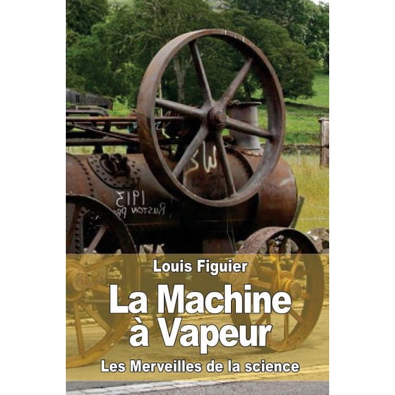 La Machine a Vapeur