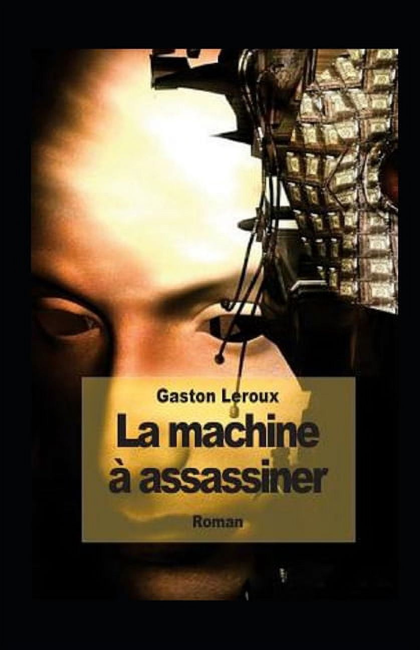 La Machine à assassiner Annoté (Paperback)