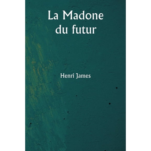 La Madone du futur, (Paperback)