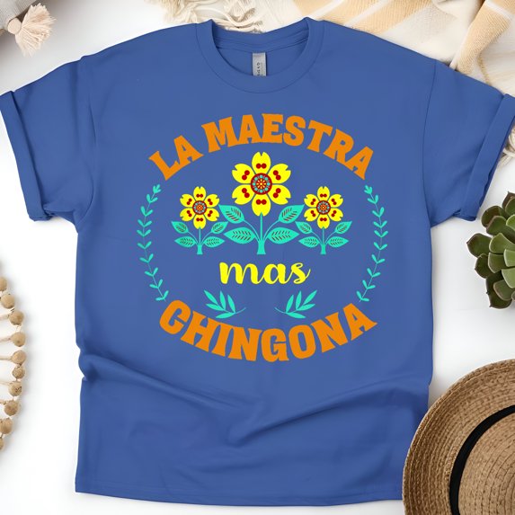 La Maestra Más Chingona T-Shirt, Bold Spanish Teacher Shirt, Latina Educator Tee, Royal, Size 2XL