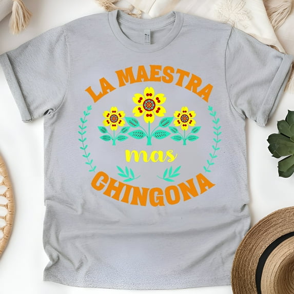 La Maestra Más Chingona T-Shirt, Bold Spanish Teacher Shirt, Latina Educator Tee, Sport Grey, Size 5XL
