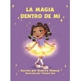 thumbnail image 1 of La Magia Dentro De Mi, (Hardcover), 1 of 1