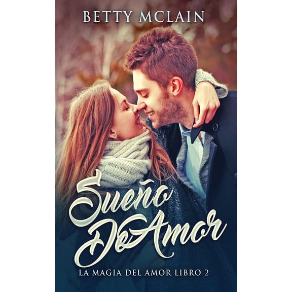 La Magia del Amor: Sueo De Amor (Series #2) (Paperback)