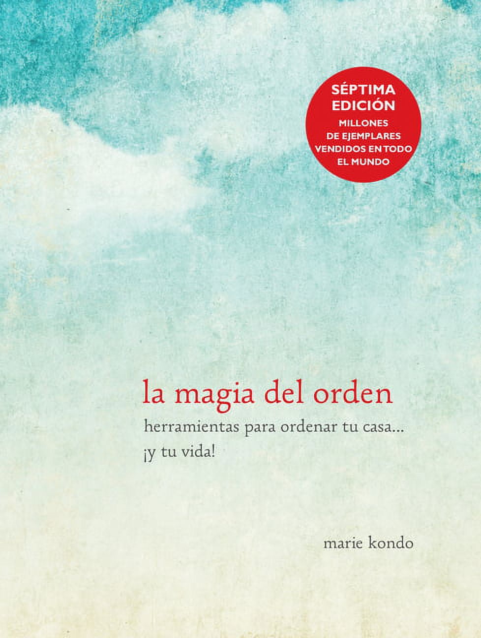 La Magia del Orden / The Life-Changing Magic of Tidying Up, (Paperback)
