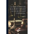 thumbnail image 1 of La Magistrature & Le Jury Devant La Loi & Devant L'opinion... (Hardcover), 1 of 1