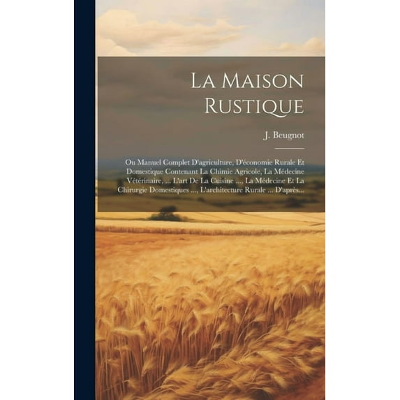 La Maison Rustique (Hardcover)