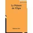thumbnail image 1 of La Maison de l'Ogre, (Paperback), 1 of 1