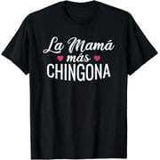 La Mamá Más Chingona Spanish Mother Mom T-Shirt