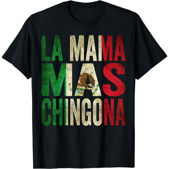 La Mama Mas Chingona Mexican Mom Mother's Day T-Shirt Black 3X-Large