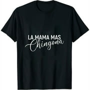 La Mama Mas Chingona Mother's Day Mom T-shirt Black