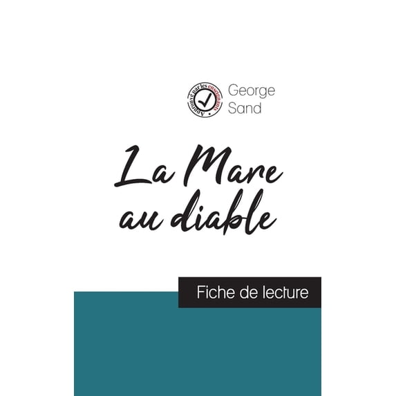 La Mare au diable de George Sand (fiche de lecture et analyse complète de l'oeuvre), (Paperback)