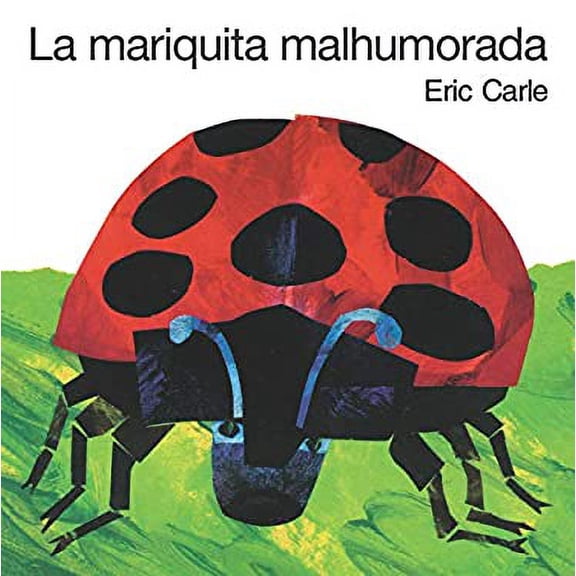 Pre-Owned La Mariquita Malhumorada = The Grouchy Ladybug (Board book) 0062973509 9780062973504