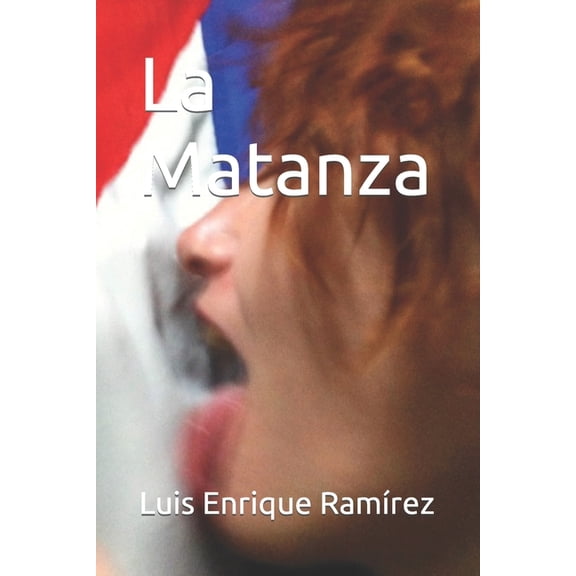 La Matanza, (Paperback)
